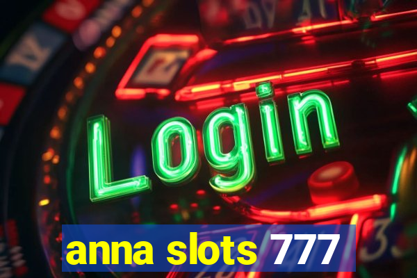 anna slots 777